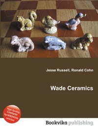 Jesse Russel - «Wade Ceramics»
