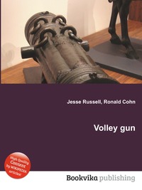 Jesse Russel - «Volley gun»