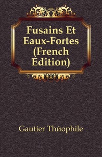 Fusains Et Eaux-Fortes (French Edition)