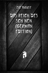 Das Reich Des Schonen (German Edition)