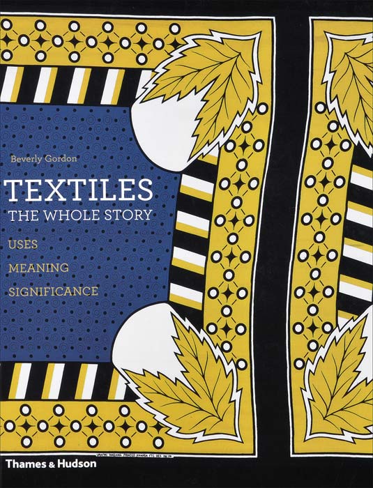 Textiles: The Whole Story. Uses · Meanings · Significance