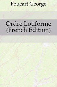Ordre Lotiforme (French Edition)