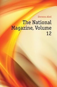The National Magazine, Volume 12