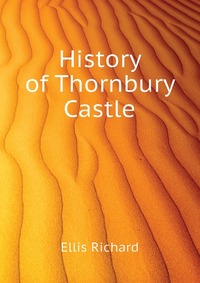 History of Thornbury Castle