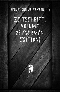 Zeitschrift, Volume 26 (German Edition)