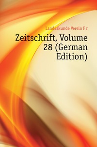 Zeitschrift, Volume 28 (German Edition)