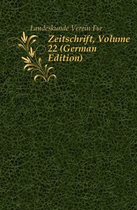 Zeitschrift, Volume 22 (German Edition)
