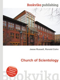 Jesse Russel - «Church of Scientology»