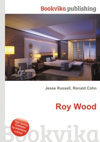 Jesse Russel - «Roy Wood»