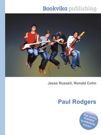 Jesse Russel - «Paul Rodgers»