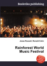 Jesse Russel - «Rainforest World Music Festival»