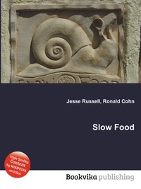 Jesse Russel - «Slow Food»