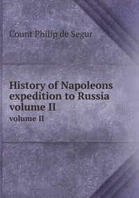 History of Napoleons expedition to Russia