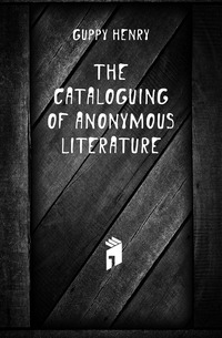 The Cataloguing of Anonymous Literature