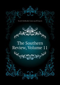 The Southern Review, Volume 11