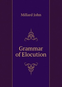 Grammar of Elocution
