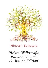 Rivista Bibliografia Italiana, Volume 12 (Italian Edition)