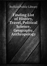 Finding List of History, Travel, Political Science, Geography, Anthropology
