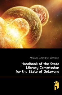 Handbook of the State Library Commission for the State of Delaware