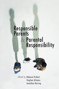 Responsible Parents and Parental Responsibility