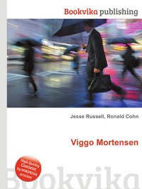 Jesse Russel - «Viggo Mortensen»