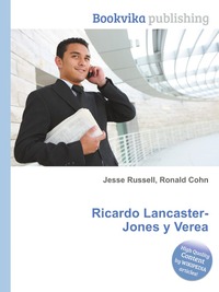 Jesse Russel - «Ricardo Lancaster-Jones y Verea»