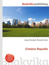 Jesse Russel - «Clotaire Rapaille»