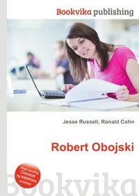 Jesse Russel - «Robert Obojski»