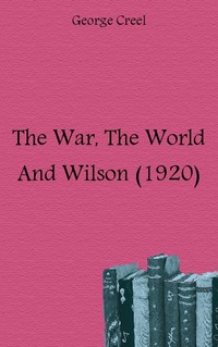The War, The World And Wilson