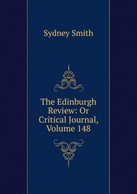 The Edinburgh Review: Or Critical Journal, Volume 148