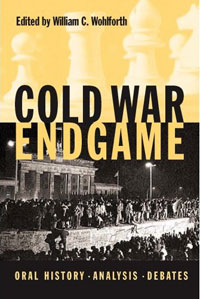 Cold War Endgame: Oral History, Analysis, Debates