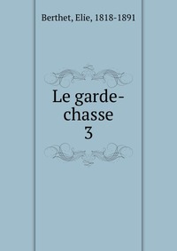 Le garde-chasse