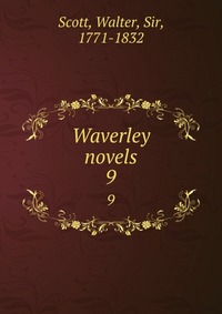 Walter Scott - «Waverley novels»