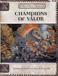 Champions of Valor (Dungeons & Dragons: Forgotten Realms, Campaign Supplement)