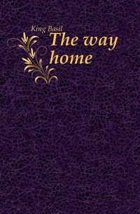 King Basil - «The way home»