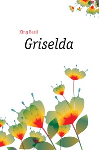 King Basil - «Griselda»