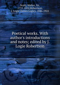 Walter Scott - «Poetical works»