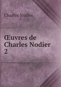 ?uvres de Charles Nodier