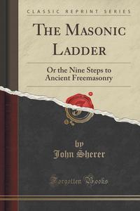 John Sherer - «The Masonic Ladder»