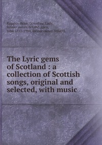 John Playford - «The Lyric gems of Scotland»