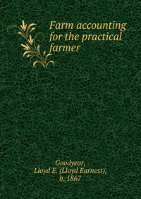 Farm accounting for the practical farmer