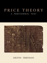 Milton Friedman - «Price Theory»