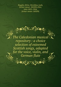 The Caledonian musical repository
