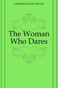 The Woman Who Dares