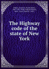 The Highway code of the state of New York