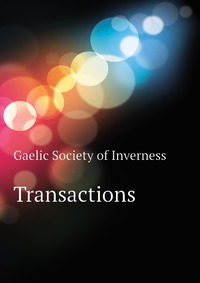 Gaelic Society of Inverness - «Transactions»