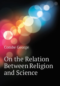 On the Relation Between Religion and Science