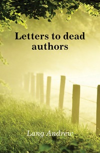 Letters to dead authors