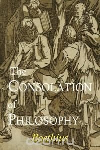 Boethius - «The Consolation of Philosophy»