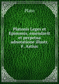 Platonis Leges et Epinomis